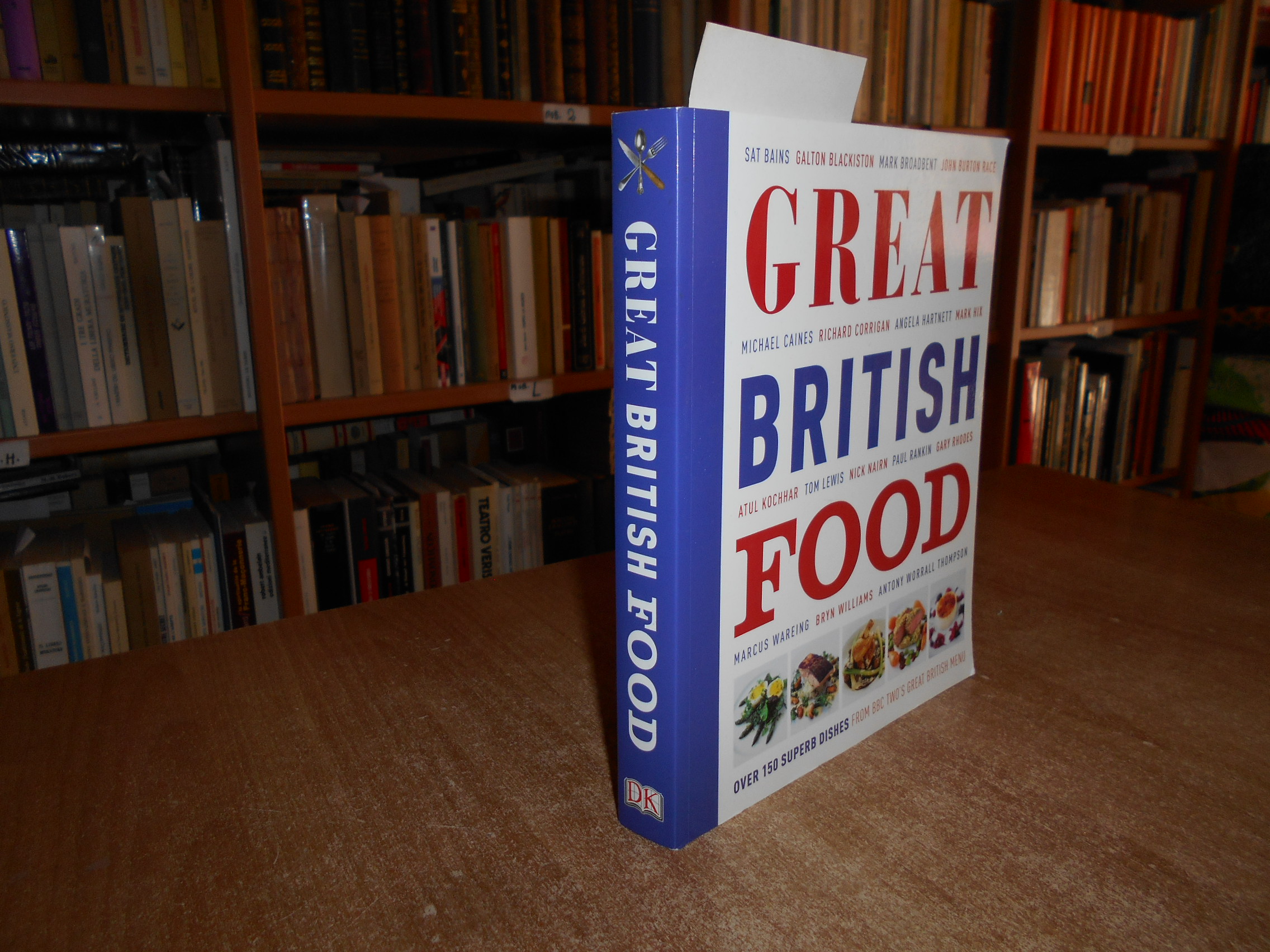 AA. VV. Great British Food. Michael Caines/Richard Corrigan/Angela Hartnett 2007