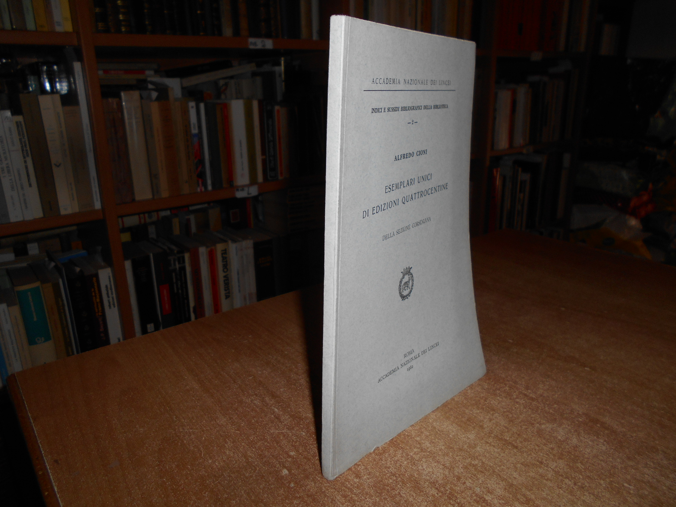 Esemplari unici di edizioni quattrocentine della sezione... ALFREDO CIONI 1962