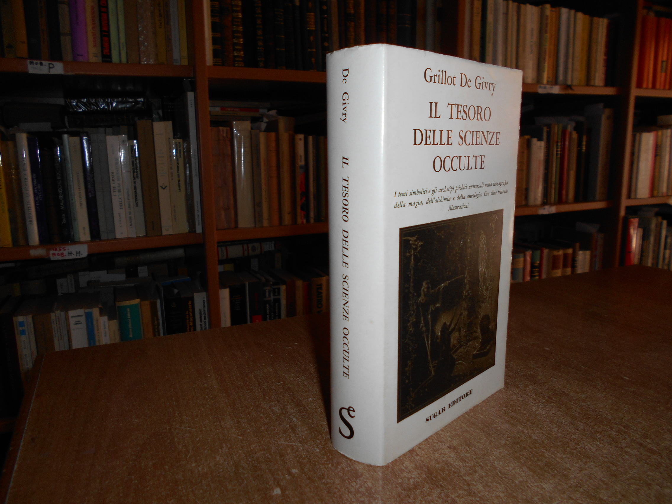 Il Tesoro delle Scienze Occulte. GRILLOT DE GIVRY 1968