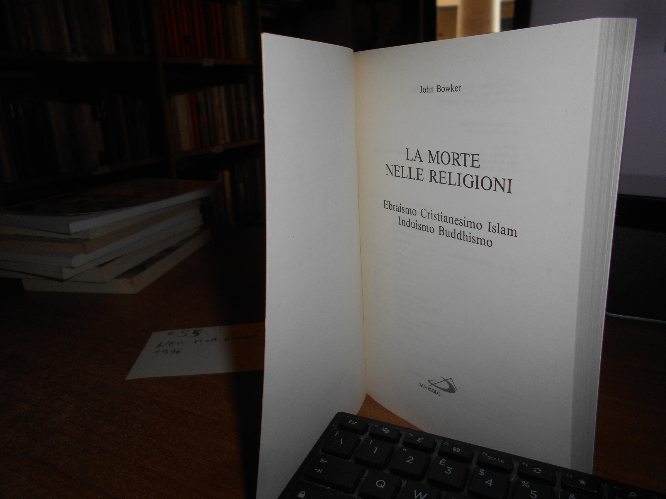 La morte nelle religioni. Ebraismo, cristianesimo, Islam... JOHN BOWKER 1996