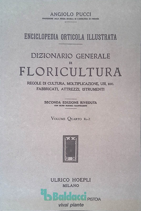 Enciclopedia Orticola Illustrata Dizionario Generale di Floricultura Regole di cultura, …