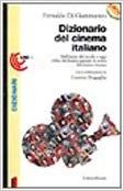 Dizionario del cinema italiano. Dall'inizio del secolo a oggi i …