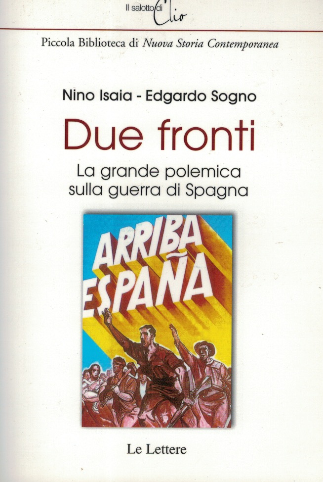 Due Fronti. La grande polemica sulla guerra di Spagna