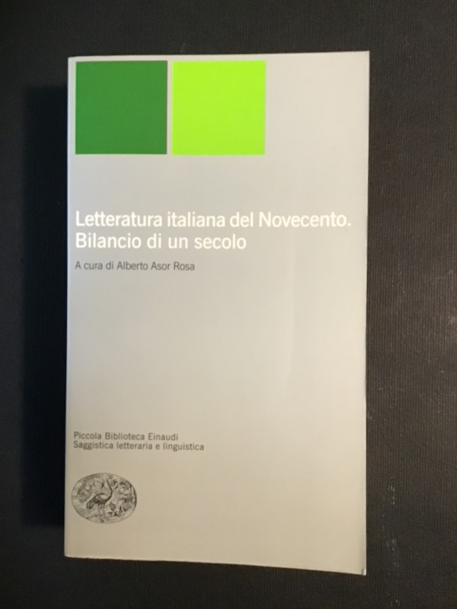 LETTERATURA ITALIANA DEL NOVECENTO. BILANCIO DI UN SECOLO