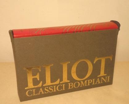 OPERE DI T. S. ELIOT: POESIE, QUATTRO QUARTETTI, TEATRO