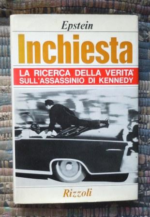 INCHIESTA - LA RICERCA DELLA VERITA' SULL'ASSASSINIO DI KENNEDY