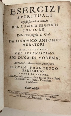 Esercizi Spirituali esposti secondo il metodo del P. Paolo Segneri …