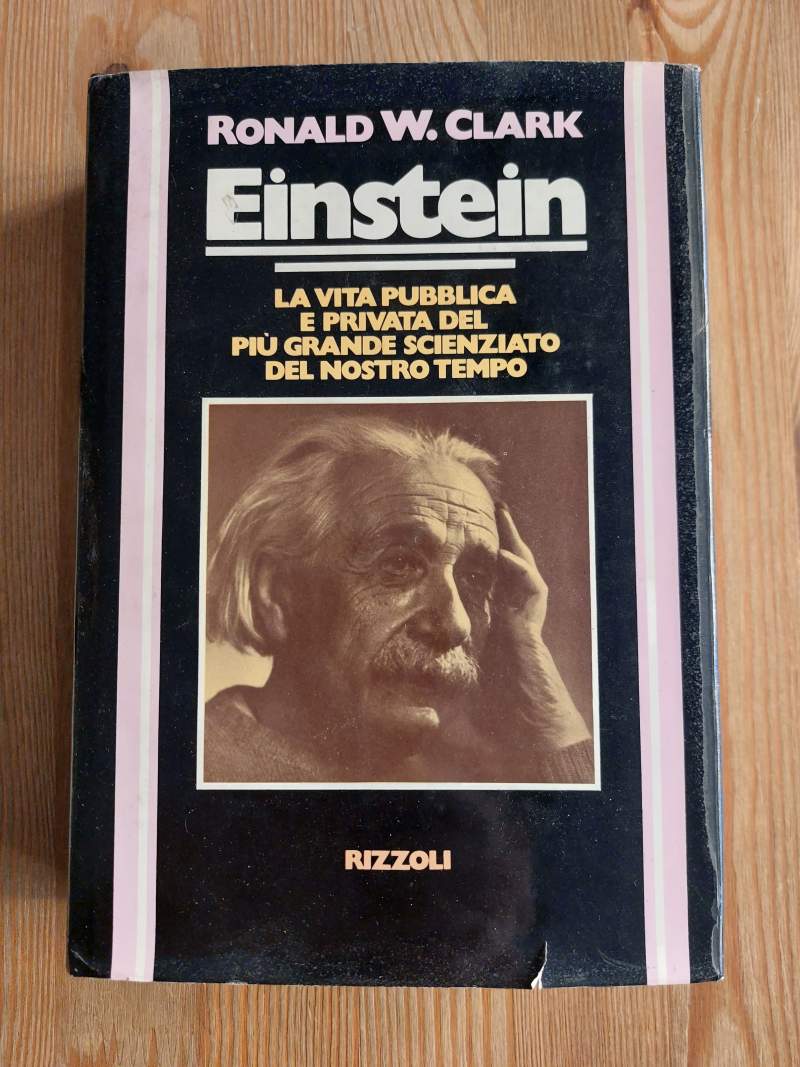 Einstein La vita pubblica e privata del più grande scienziato …