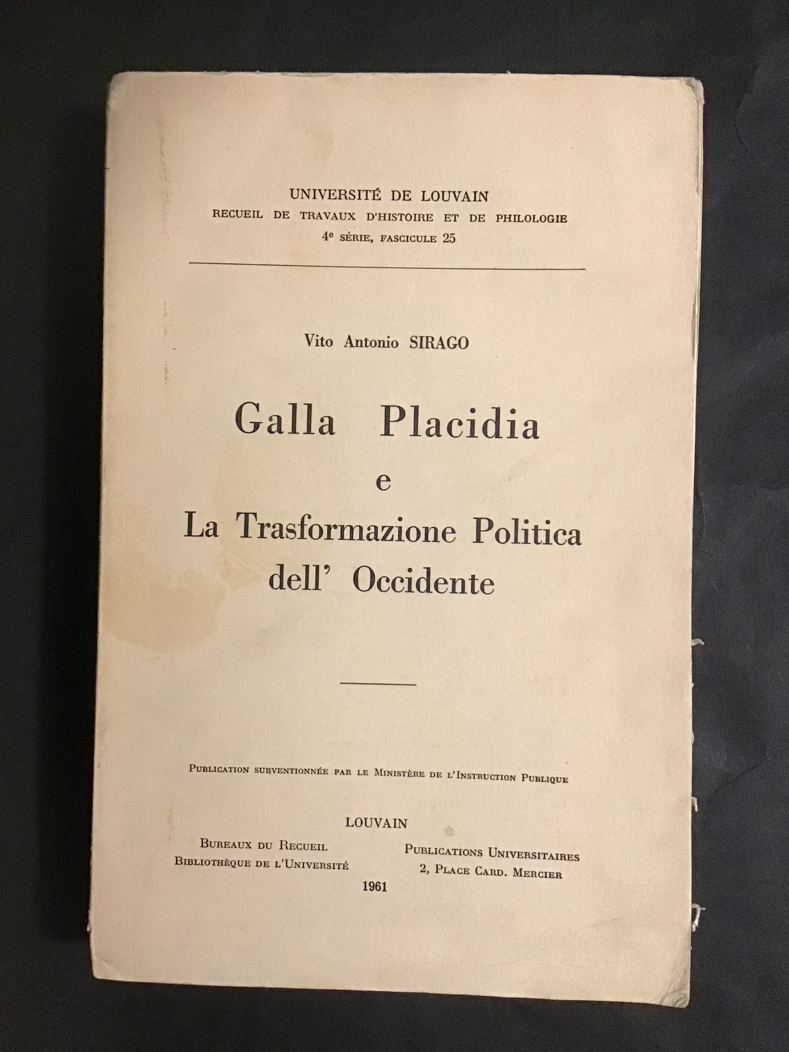 GALLA PLACIDIA E LA TRASFORMAZIONE POLITICA DELL'OCCIDENTE