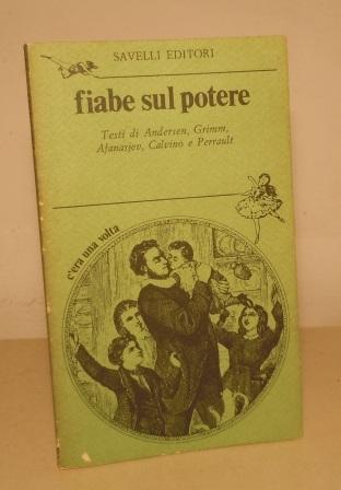 FIABE SUL POTERE - A CURA DI PIETRO ANGELINI E …