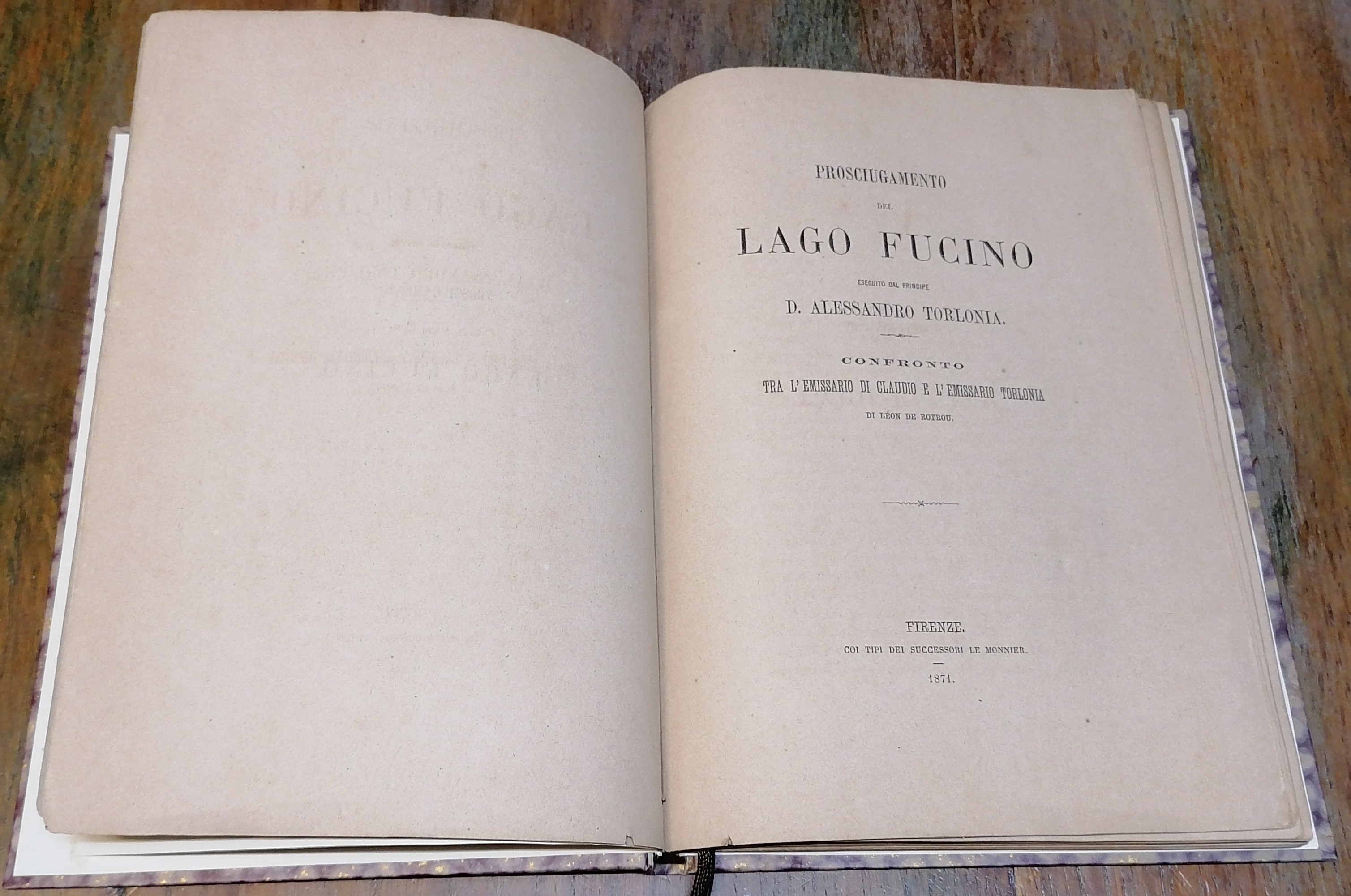 Prosciugamento del lago Fucino eseguito dal principe D. Alessandro Torlonia. …