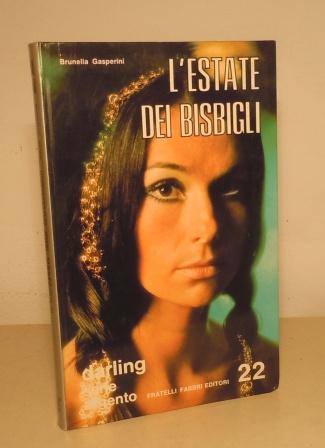 L'ESTATE DEI BISBIGLI