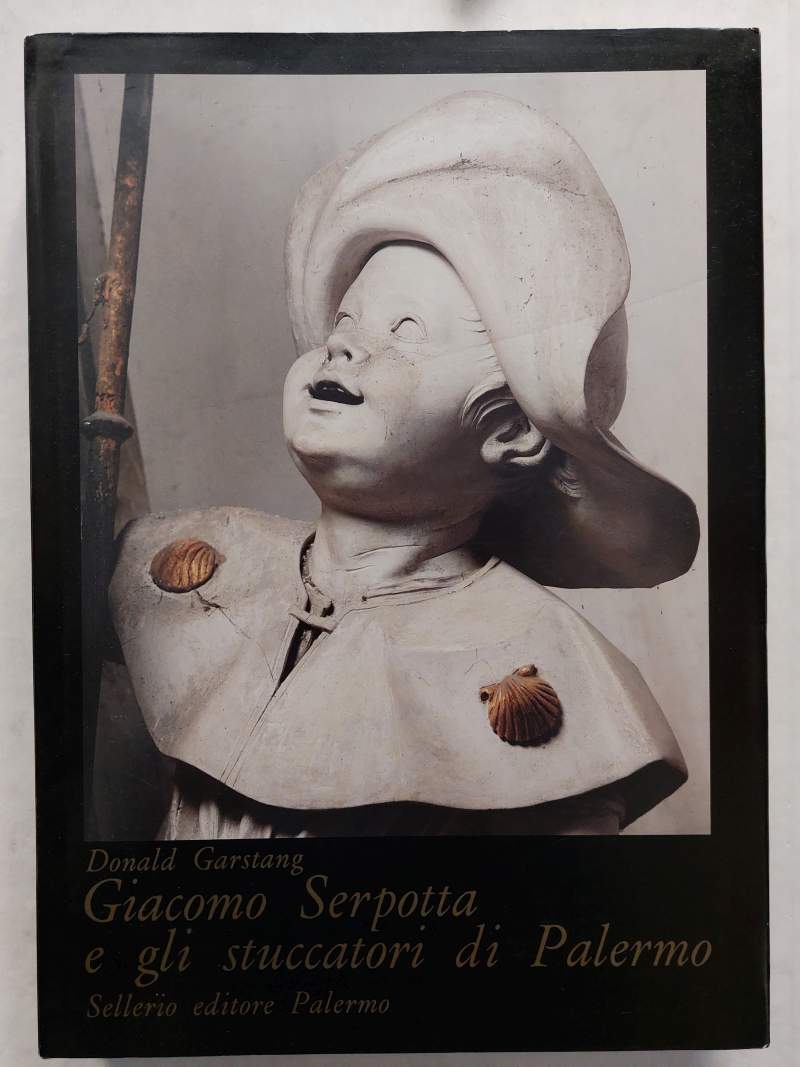 Giacomo Serpotta e gli stuccatori di Palermo