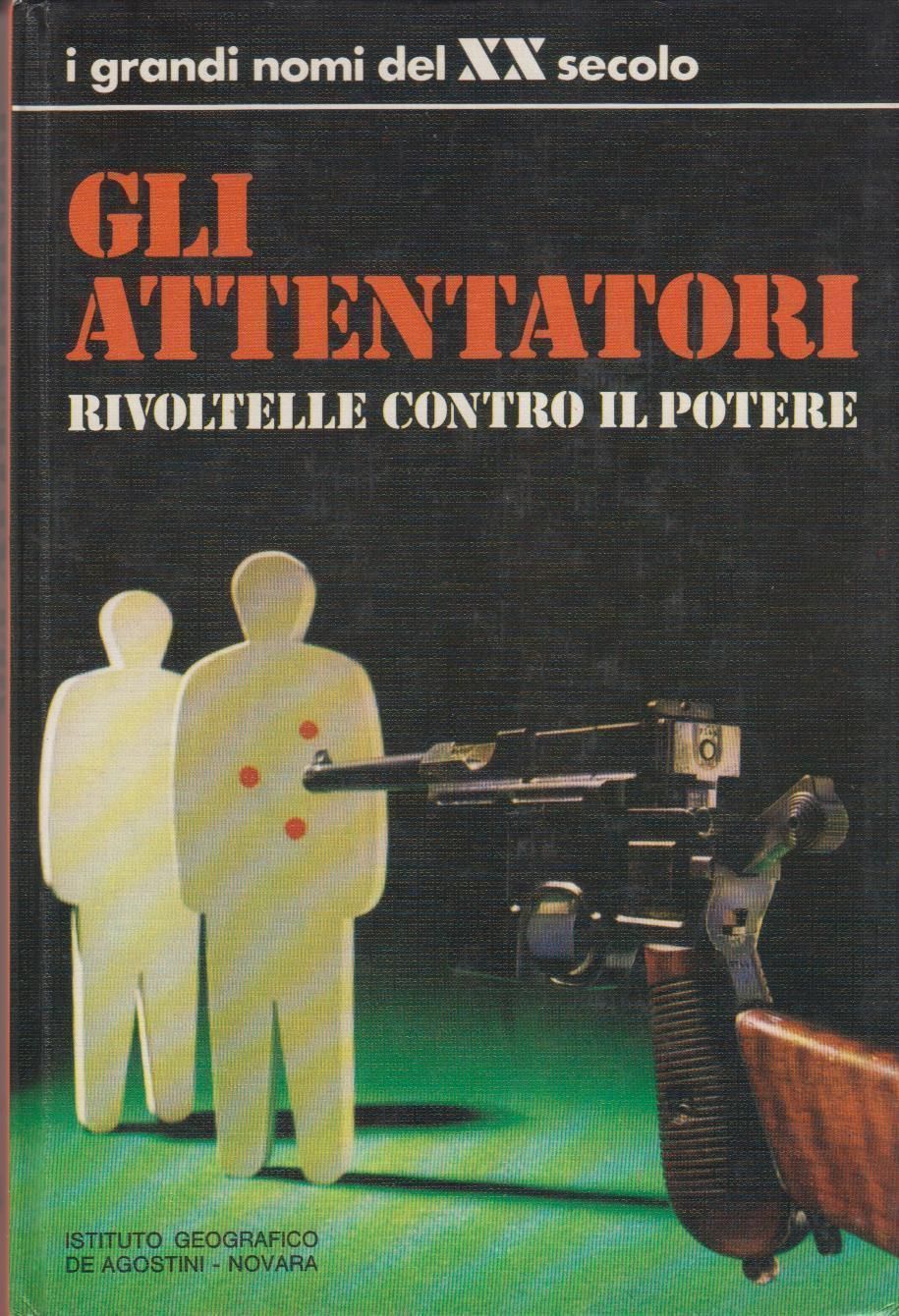 Gli attentatori - Rivoltelle contro il potere