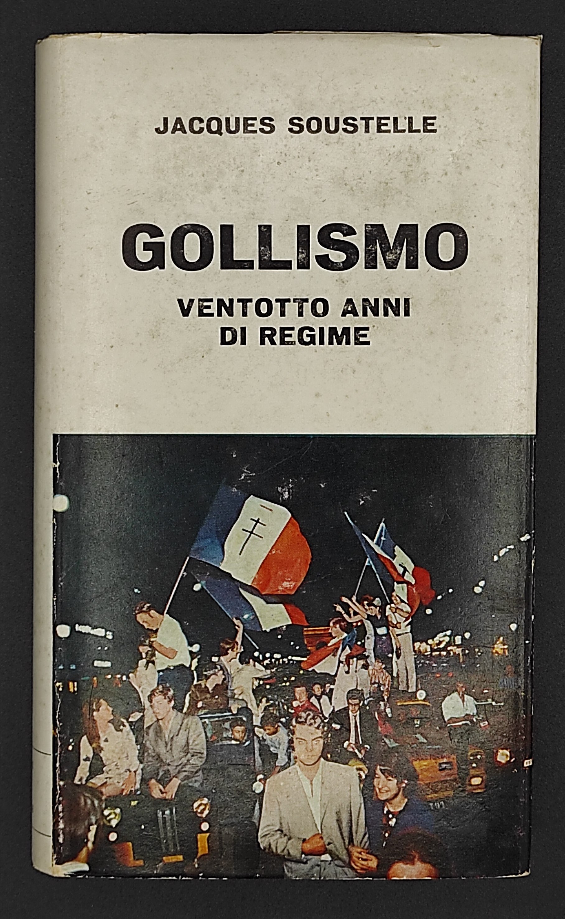 Gollismo. Ventotto anni di regime