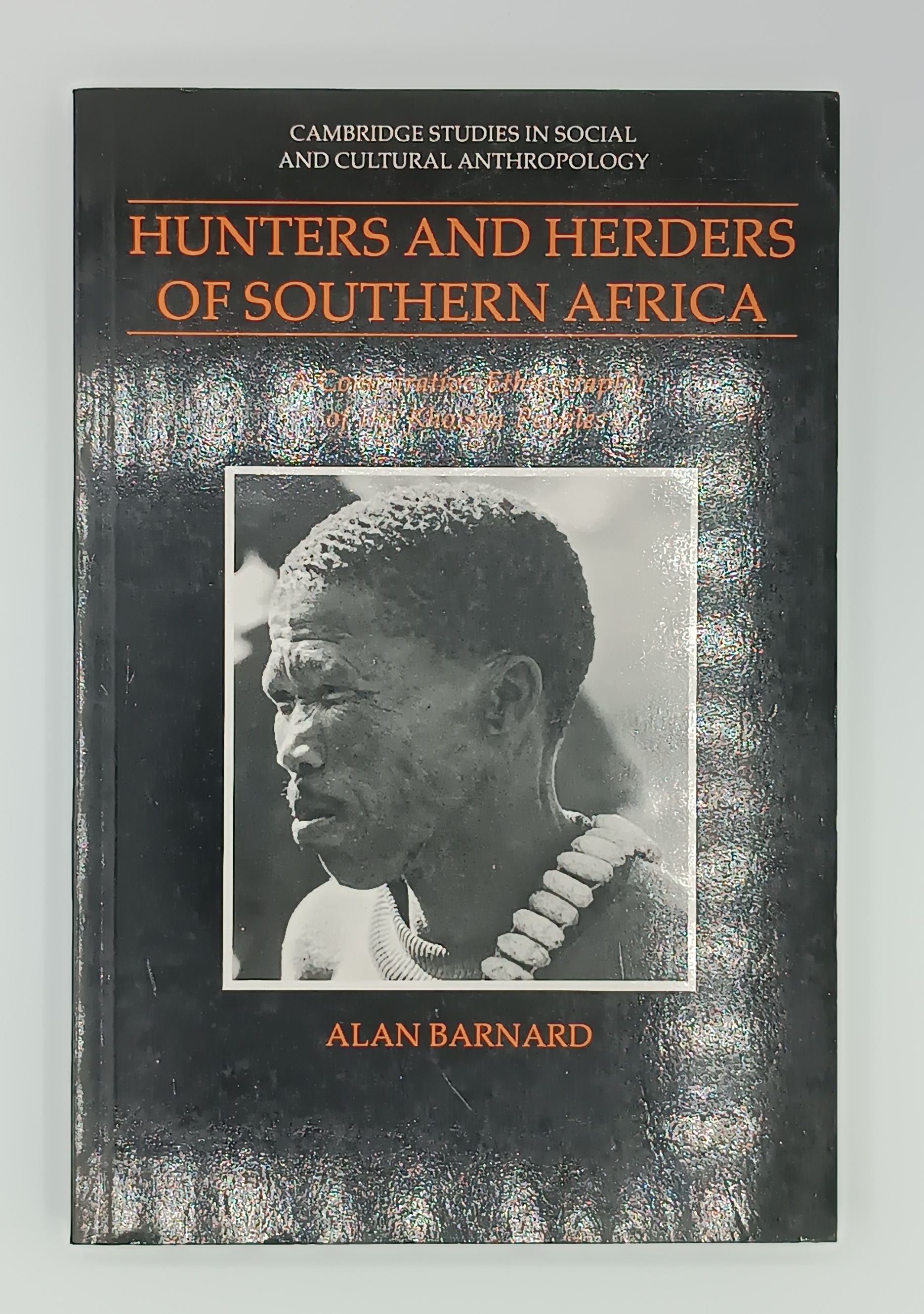 Hunters and herders of Southern Africa. A comparative ethnography of …