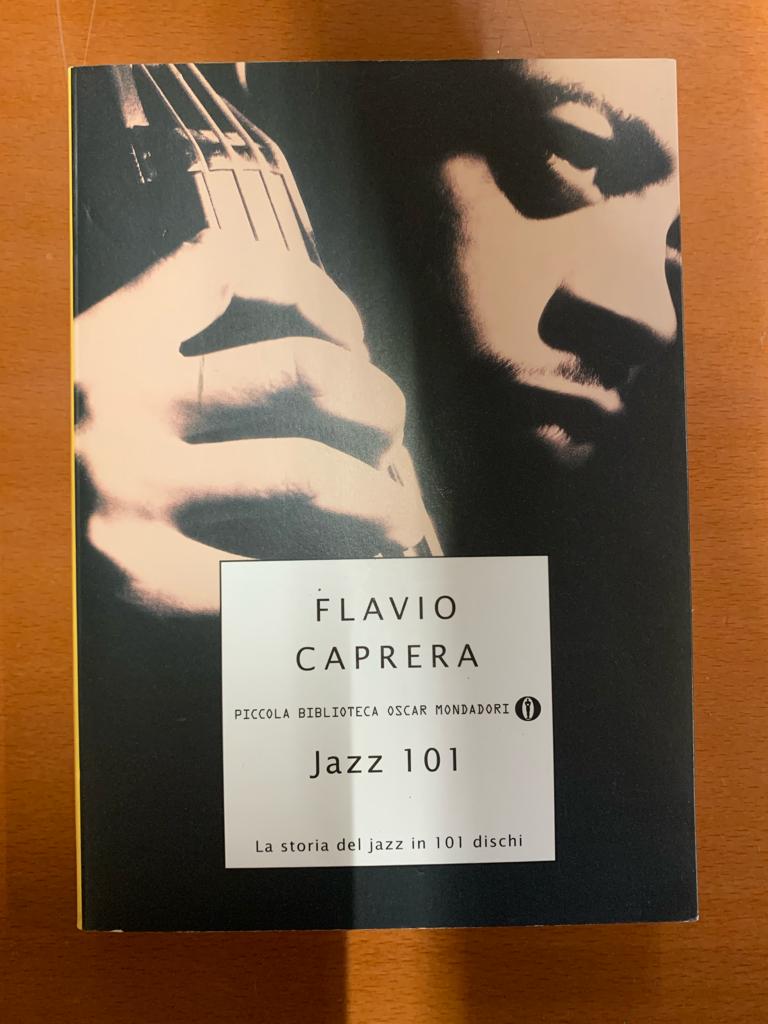 Jazz 101. La storia del jazz in 101 dischi.