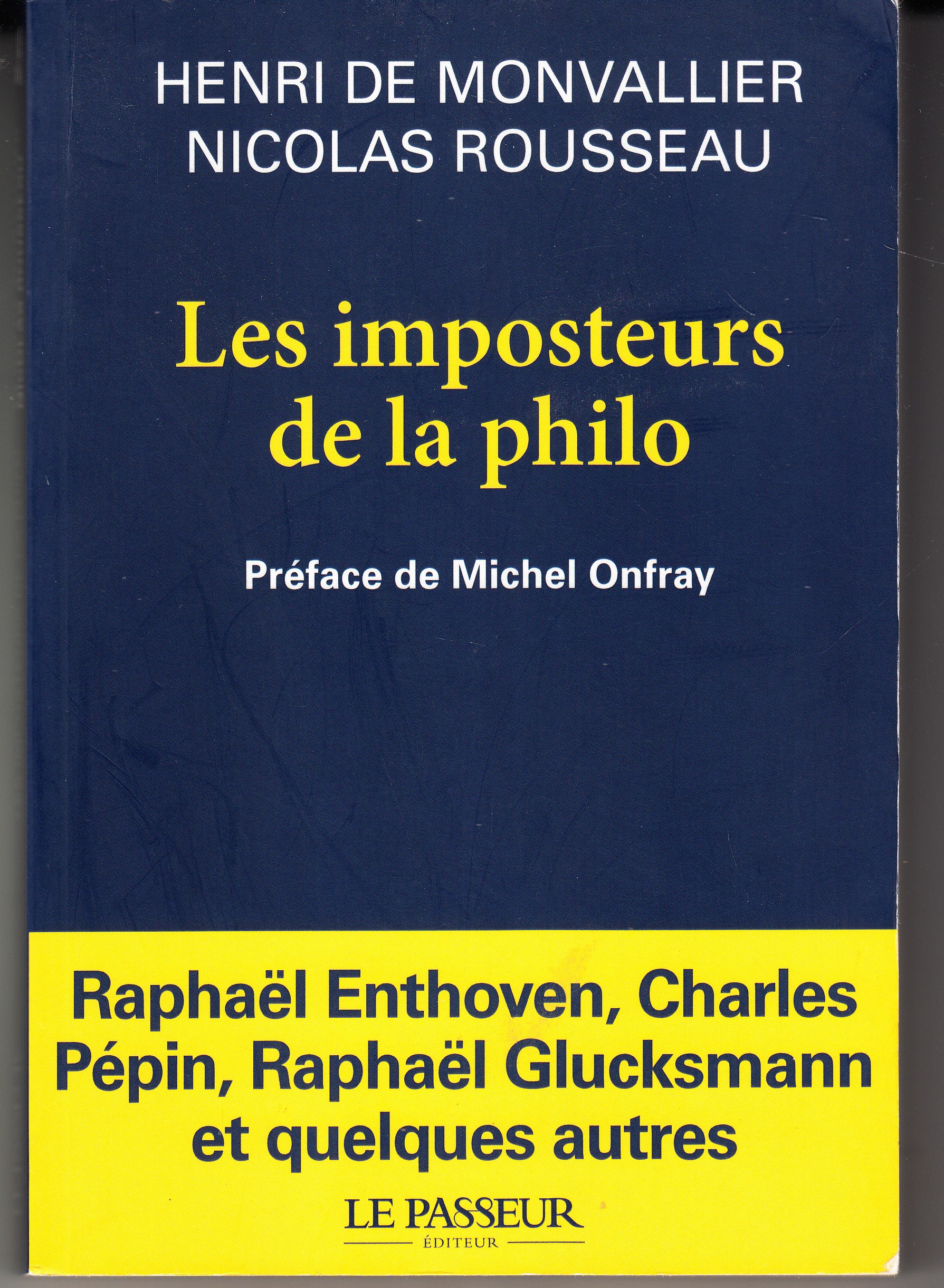 Les imposteurs de la philo. Preface de Michel Onfray. Raphael …