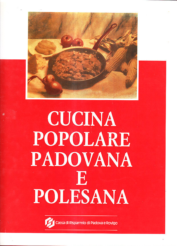CUCINA POPOLARE PADOVANA E POLESANA