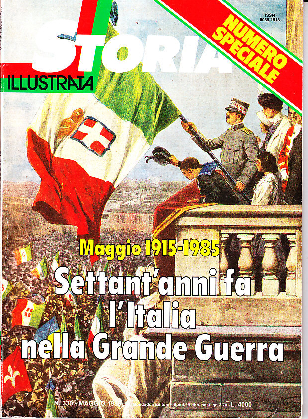 MAGGIO 1915 - 1985 - SETTANT' ANNI FA L' ITALIA …
