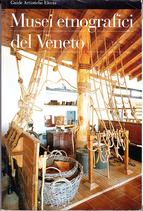 MUSEI ETNOGRAFICI DEL VENETO