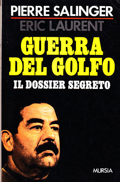 GUERRA DEL GOLFO - IL DOSSIER SEGRETO
