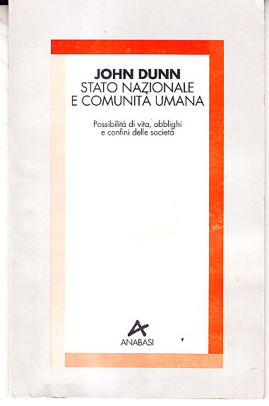 STATO NAZIONALE E COMUNITA' UMANA - POSSIBILITA' DI VITA, OBBLIGHI …