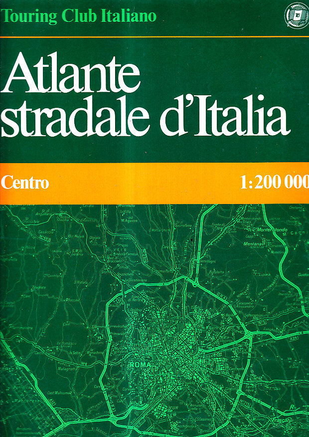 ATLANTE STRADALE D' ITALIA - CENTRO - 1:200.000 - TOSCANA …