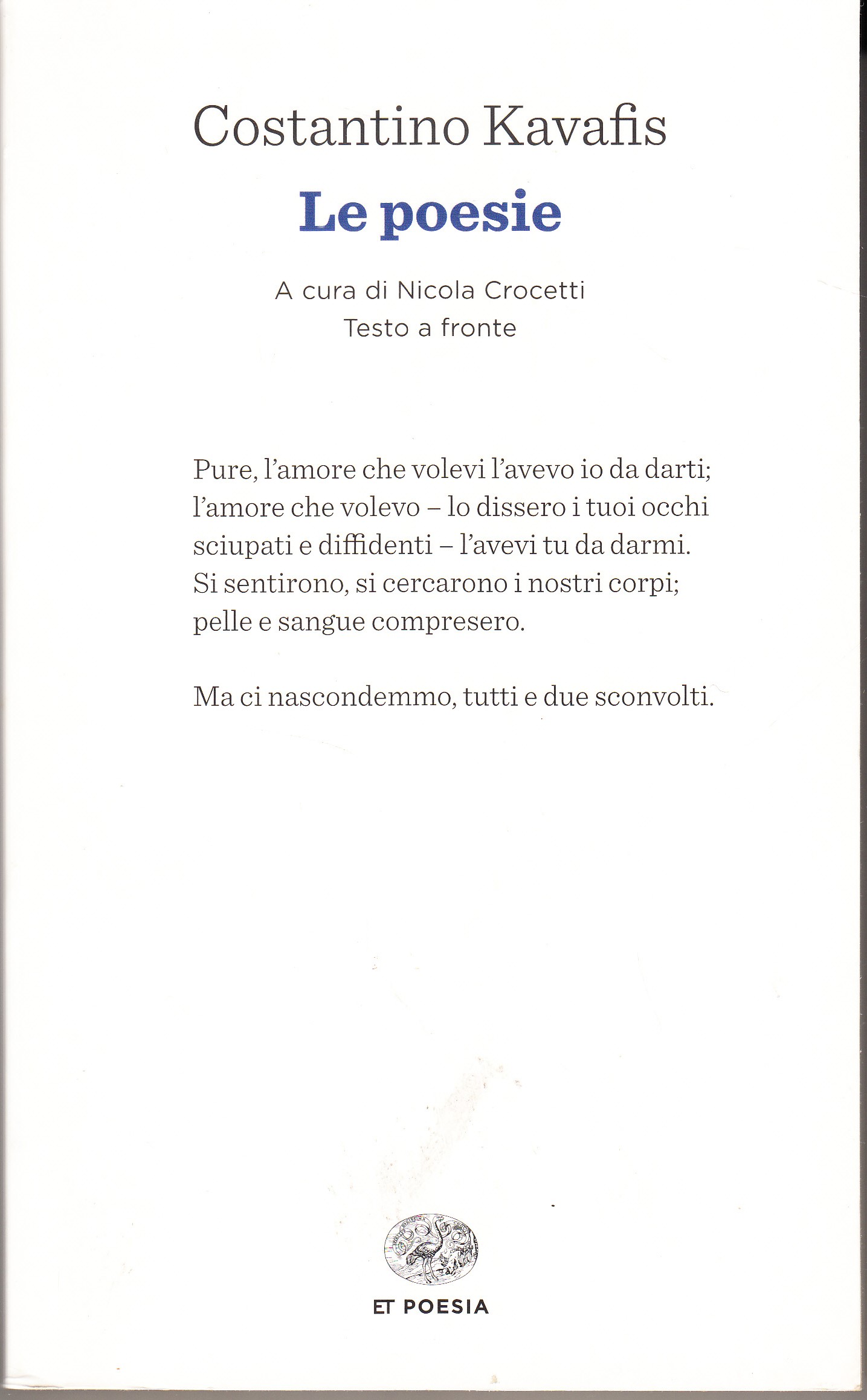 Le poesie. A cura di Nicola Crocetti. Testo a fronte