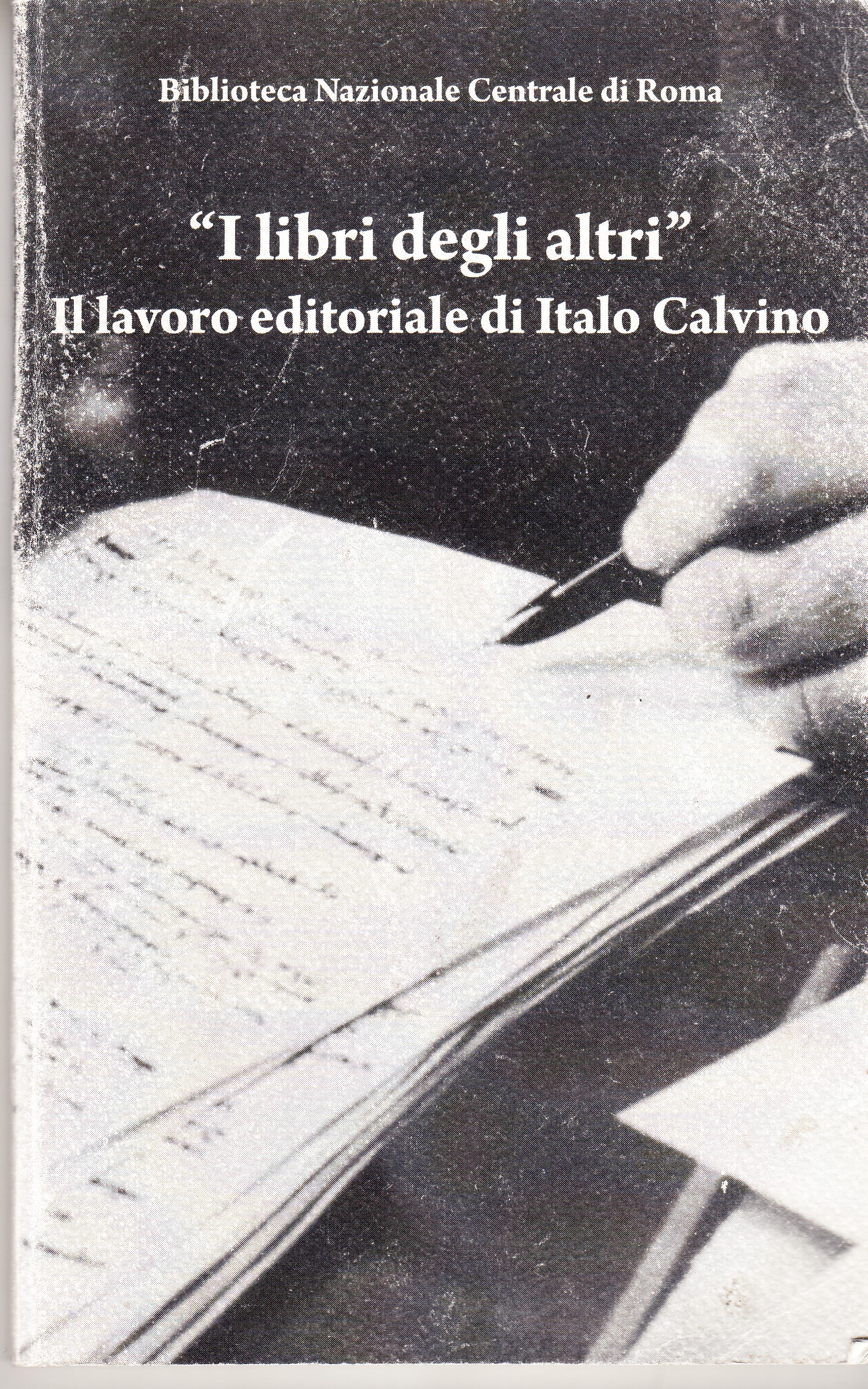 "I libri degli altri". Il lavoro editoriale di Italo Calvino