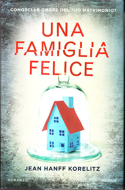 UNA FAMIGLIA FELICE - CONOSCI LE OMBRE DEL TUO MATRIMONIO?