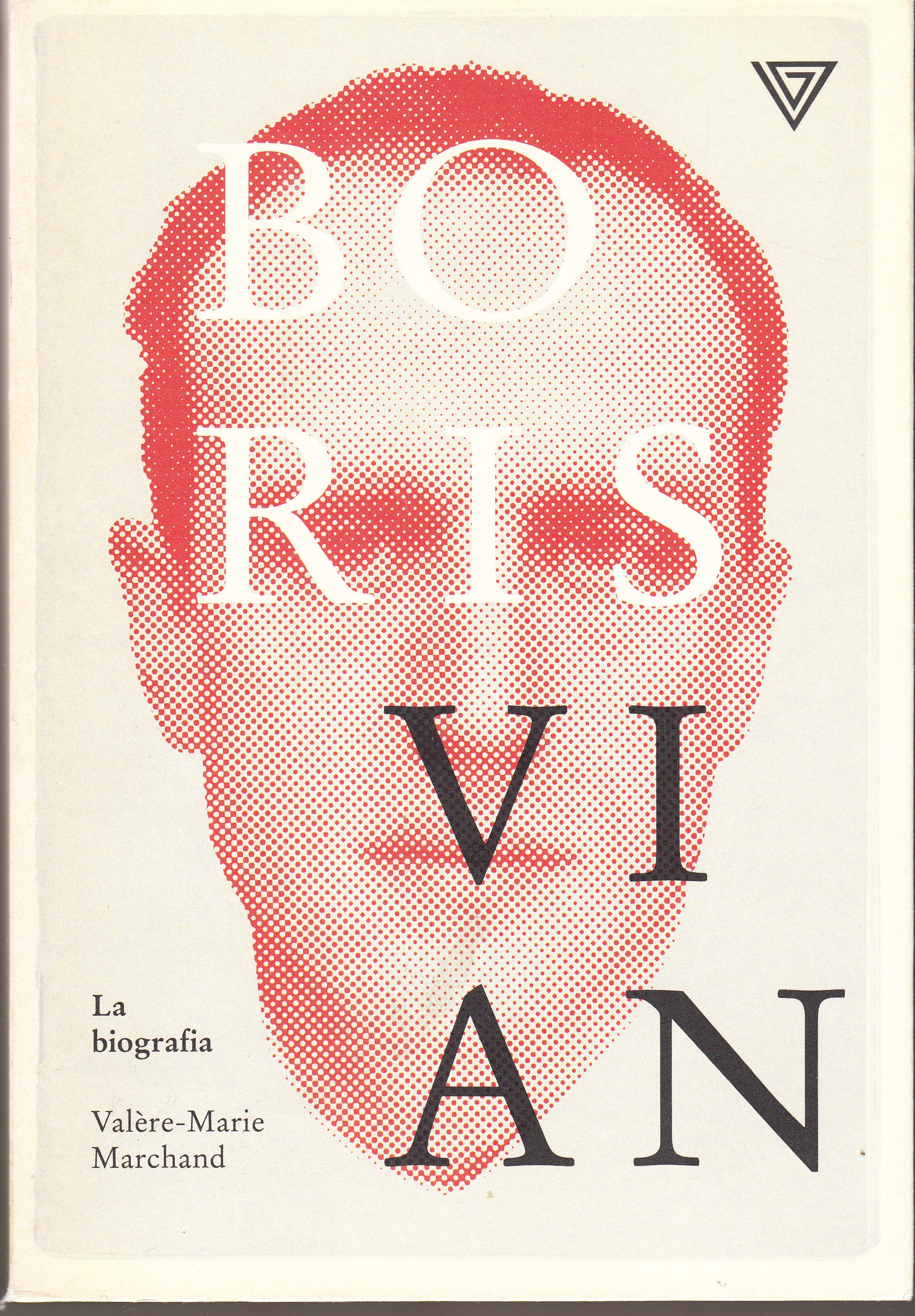 Boris Vian. La biografia