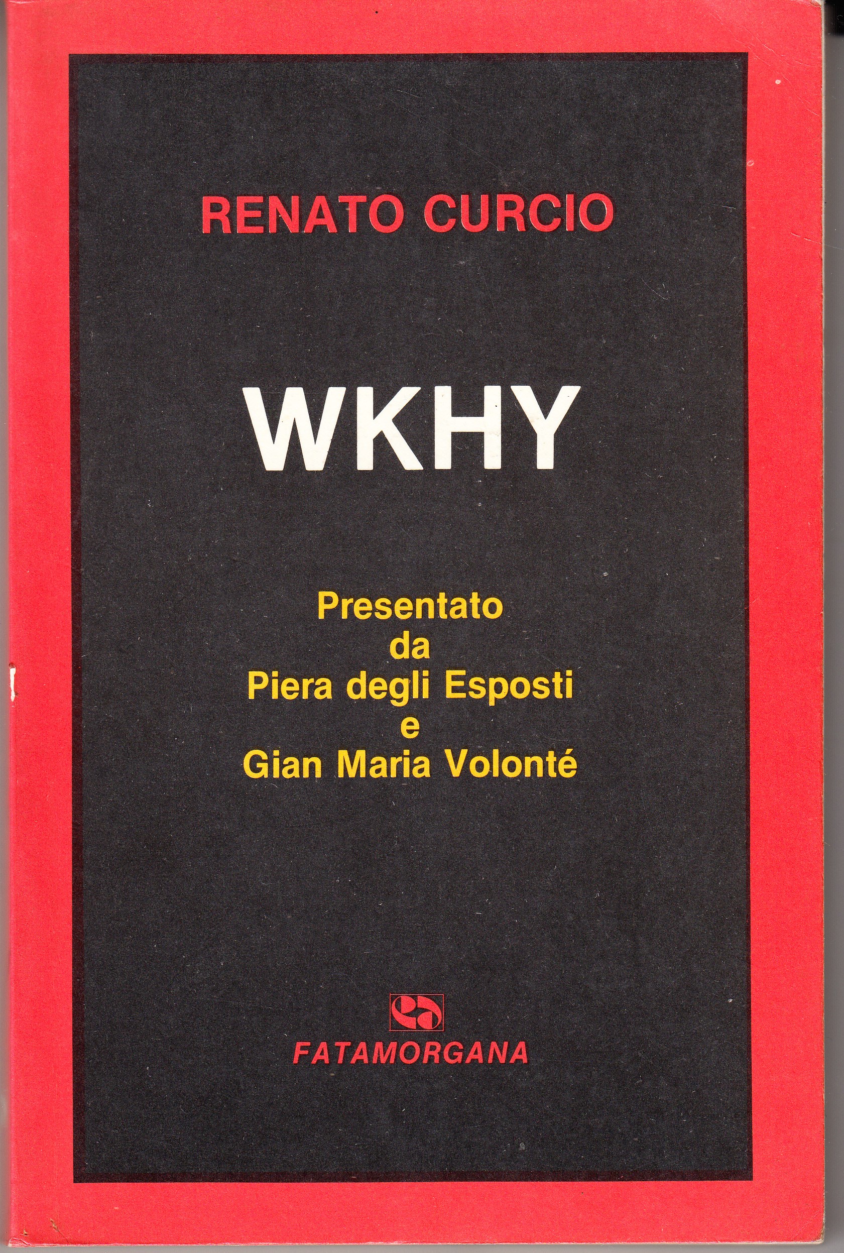 WKHY Presentato da Piera degli Esposti e Gian Maria Volont