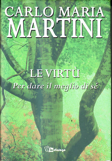 LE VIRTU' - PER DARE IL MEGLIO DI SÉ