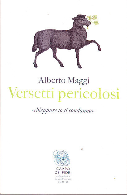 VERSETTI PERICOLOSI - GESU' E LO SCANDALO DELLA MISERICORDIA