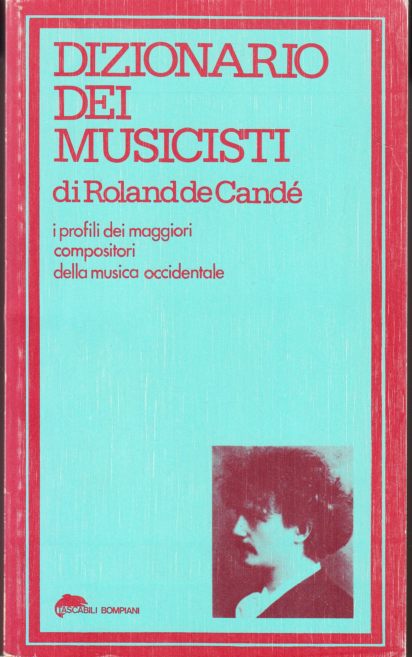 Dizionario dei musicisti. I profili dei maggiori compositori della musica …