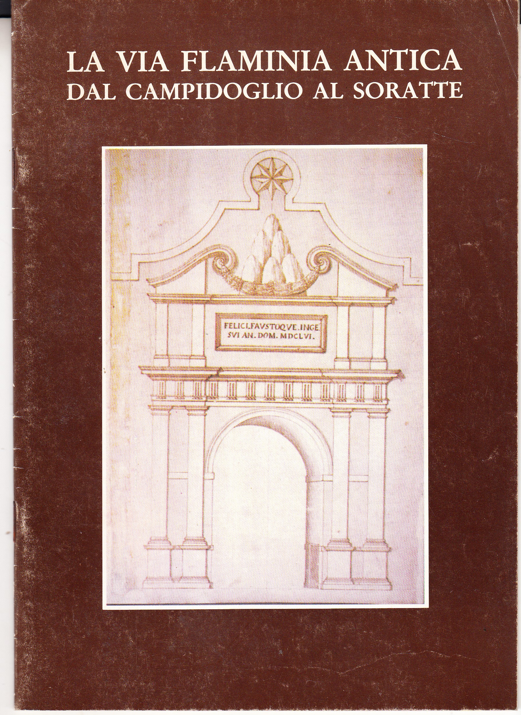 La via Flaminia antica dal Campidoglio al Soratte