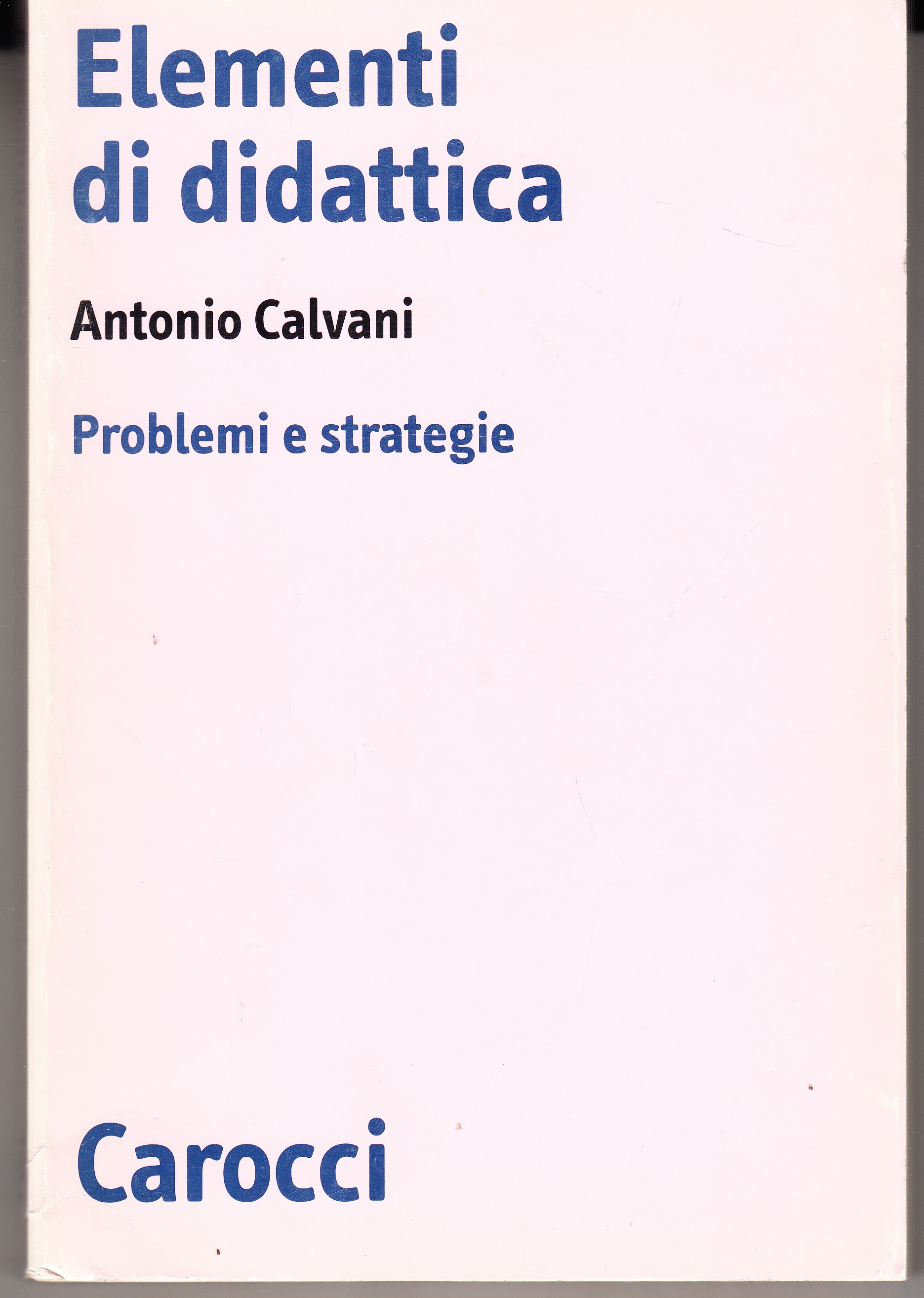 Elementi di didattica. Problemi e strategie