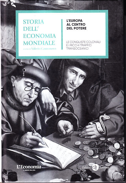 STORIA DELL' ECONOMIA MONDIALE - L' EUROPA AL CENTRO DEL …