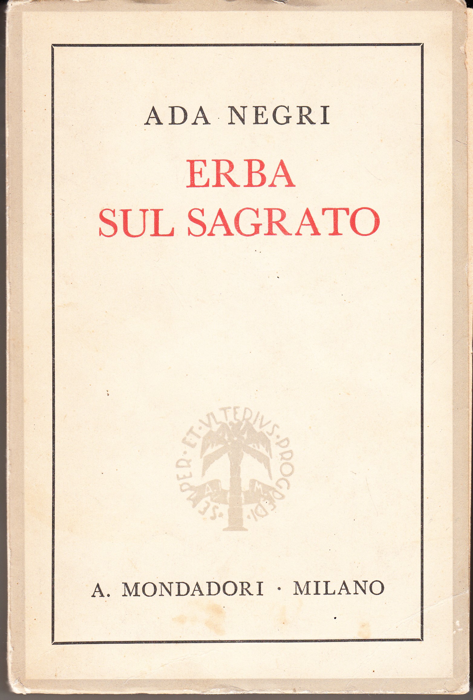 Erba sul sagrato. Intermezzo di prose (1931-1939)