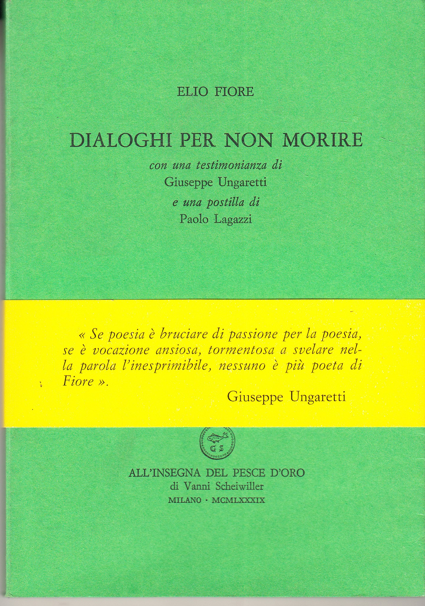 Dialoghi per non morire. Con una testimonianza di Giuseppe Ungaretti …