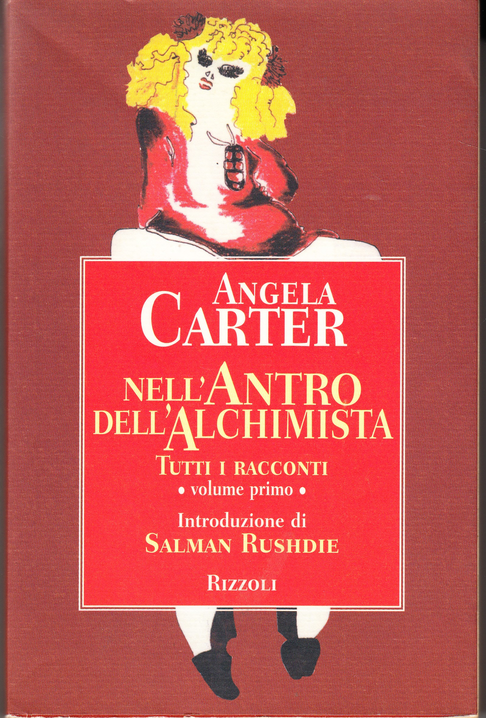 Nell'antro dell'alchimista. Tutti i racconti. Volume primo. Introduzione di Salman …