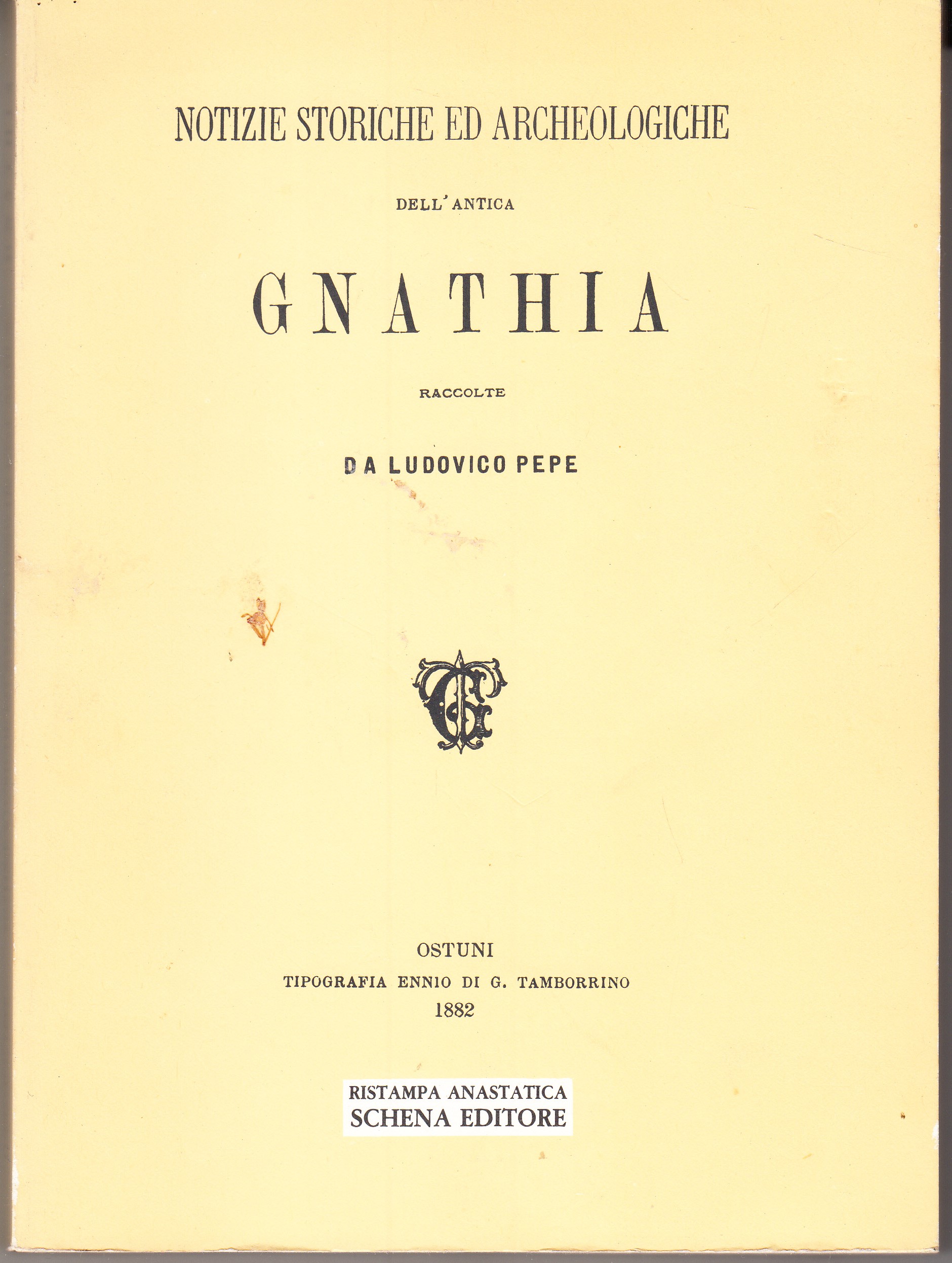 Notizie storiche ed archeologiche dell'antica Gnathia