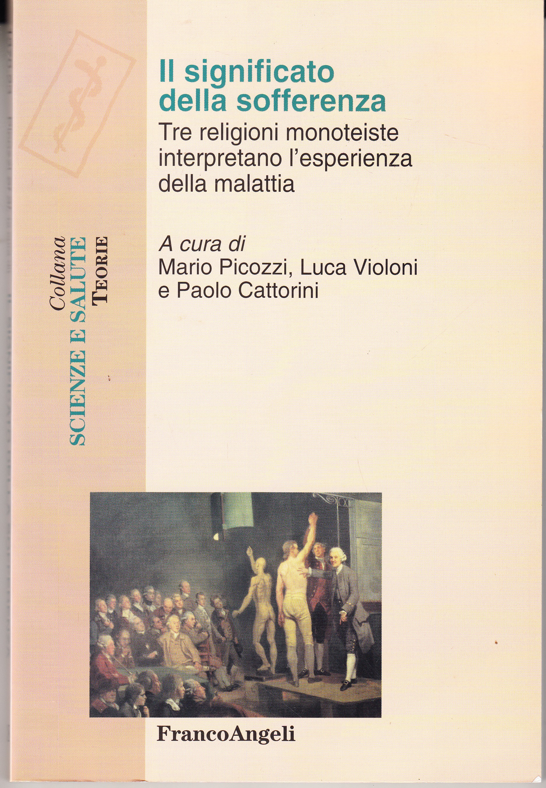 Il significato della sofferenza. Tre religioni monoteiste interpretano l'esperienza della …