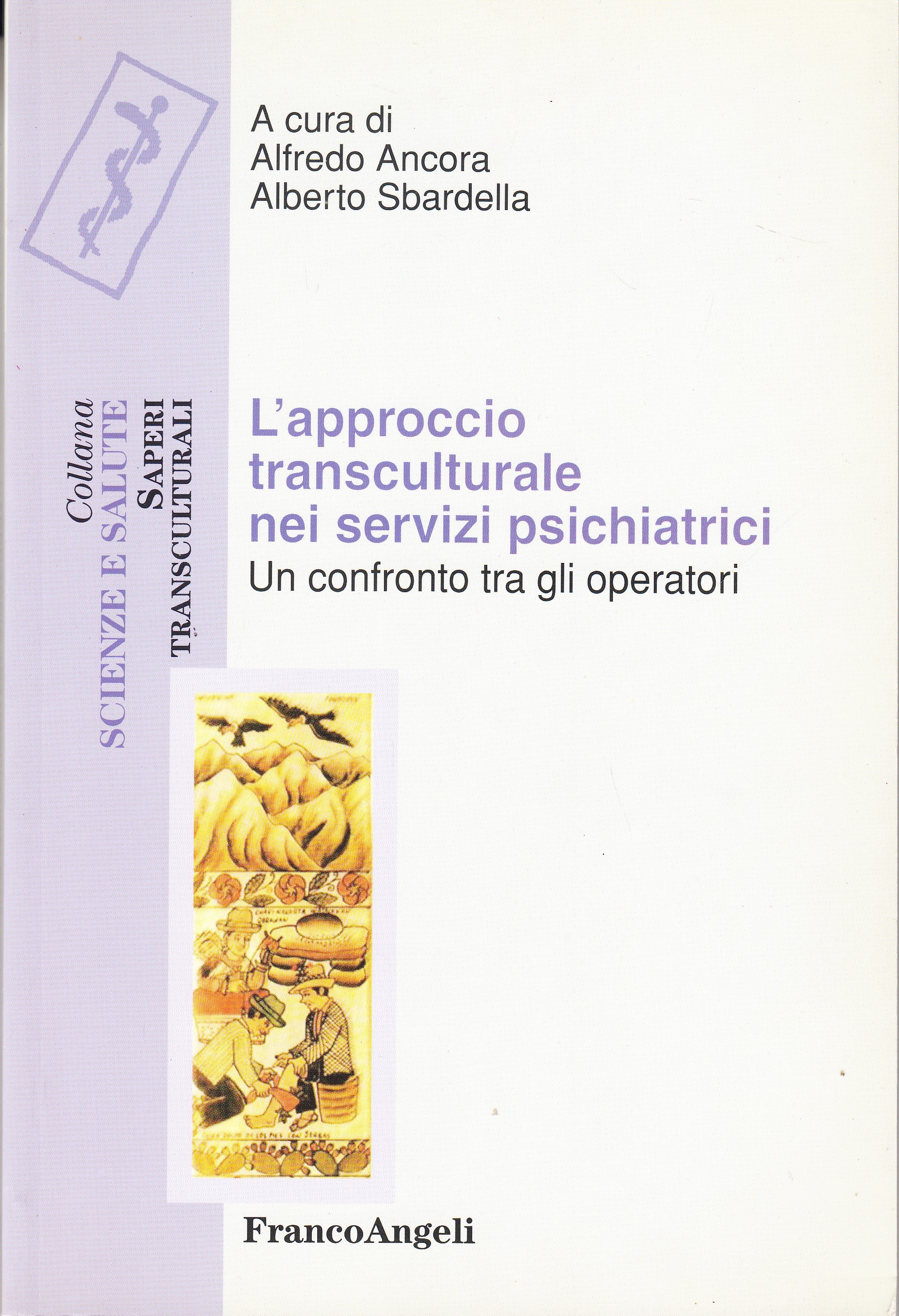 L'approccio transculturale nei servizi psichiatrici. Un confronto tra gli operatori