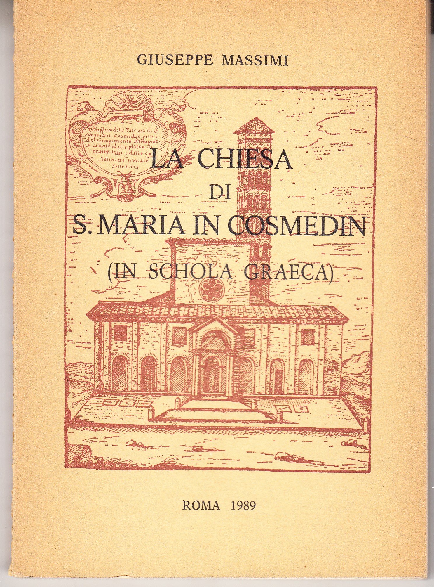 La Chiesa di S.Maria in Cosmedin (In Schola Graeca). Con …