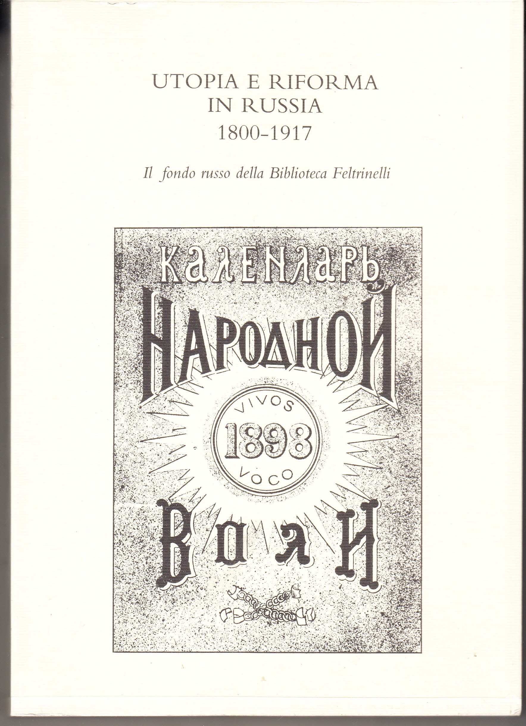 Utopia e riforma in Russia 1800-1917. Il fondo russo della …