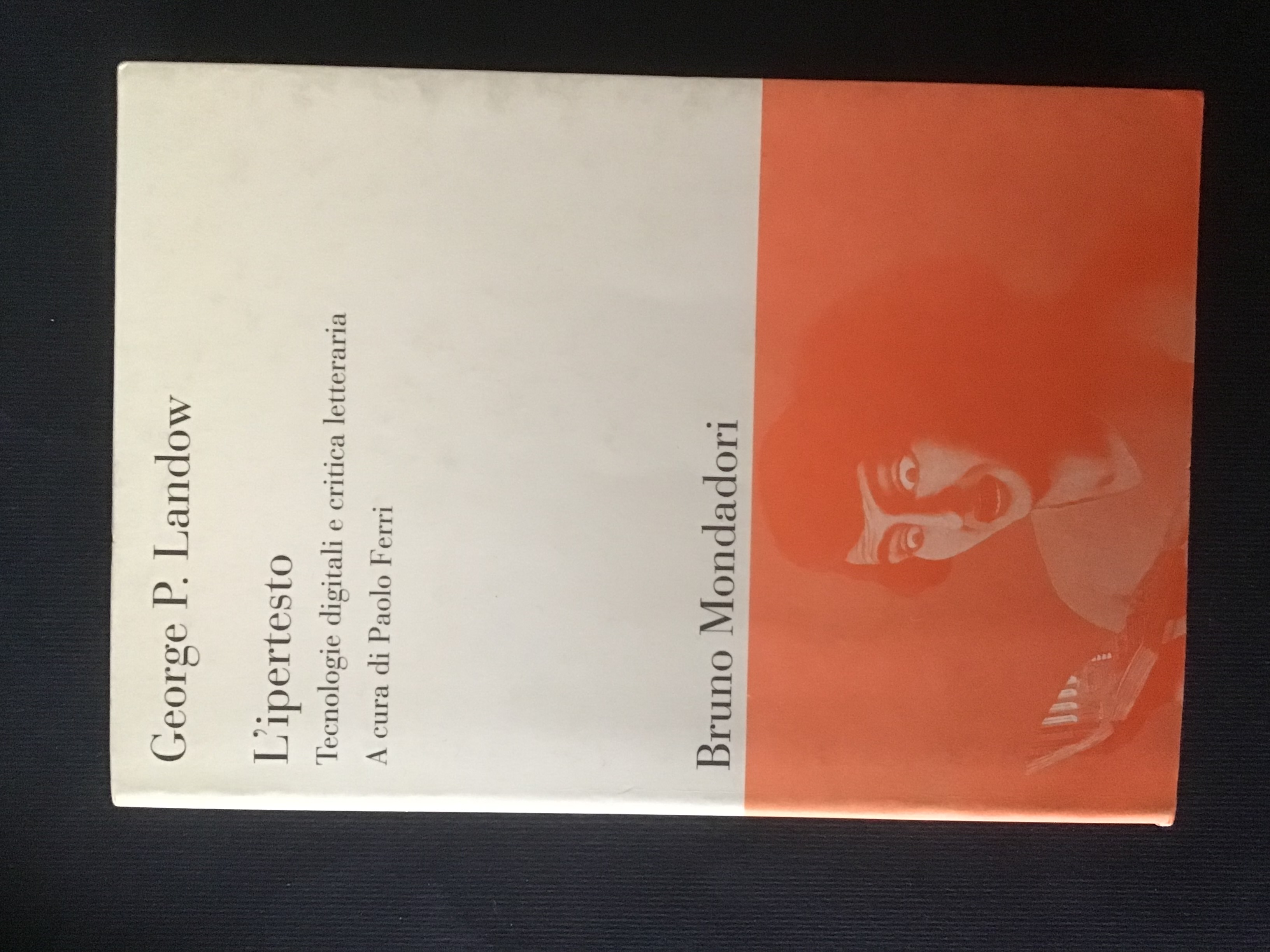 L'IPERTESTO. TECNOLOGIE DIGITALI E CRITICA LETTERARIA