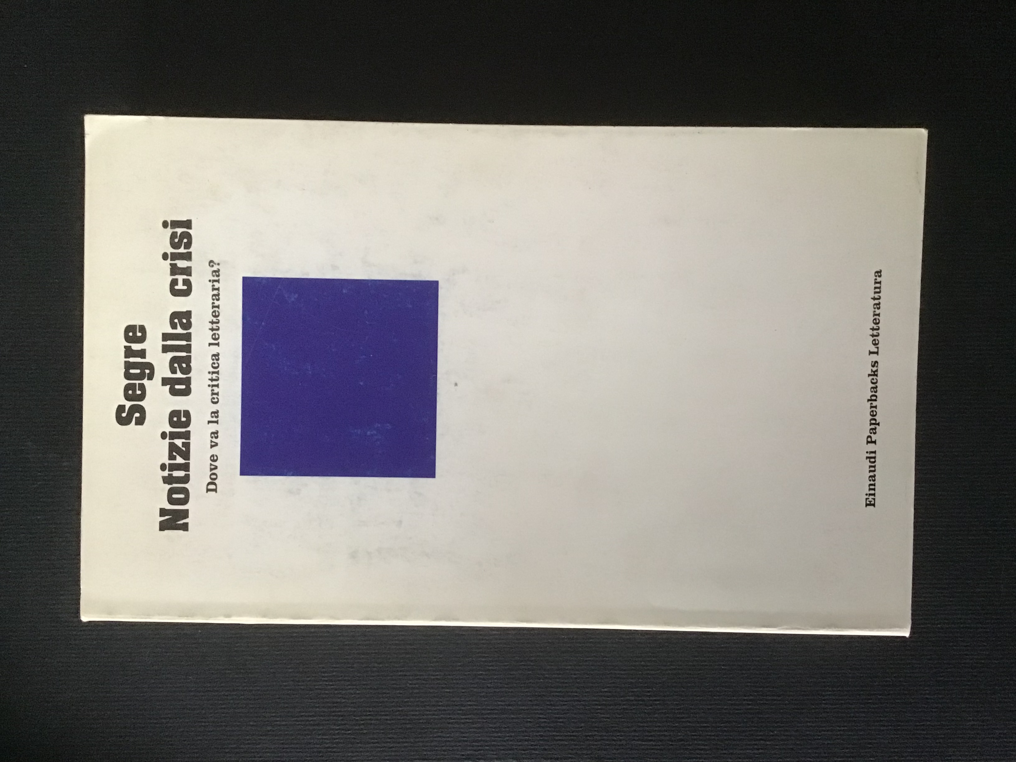 NOTIZIE DALLA CRISI. DOVE VA LA CRITICA LETTERARIA?