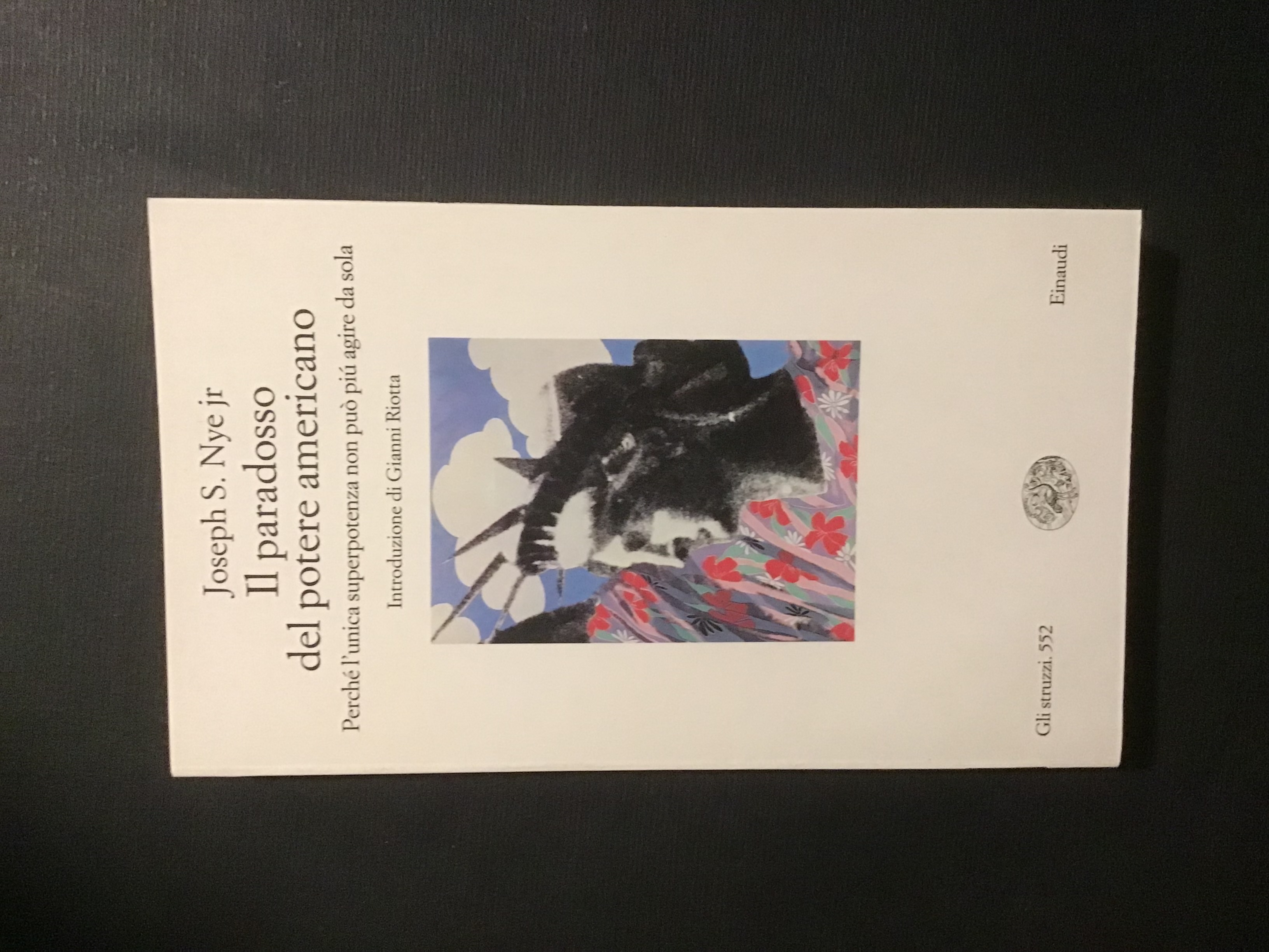 IL PARADOSSO DEL POTERE AMERICANO. PERCHE' L'UNICA SUPERPOTENZA NON PUO' …
